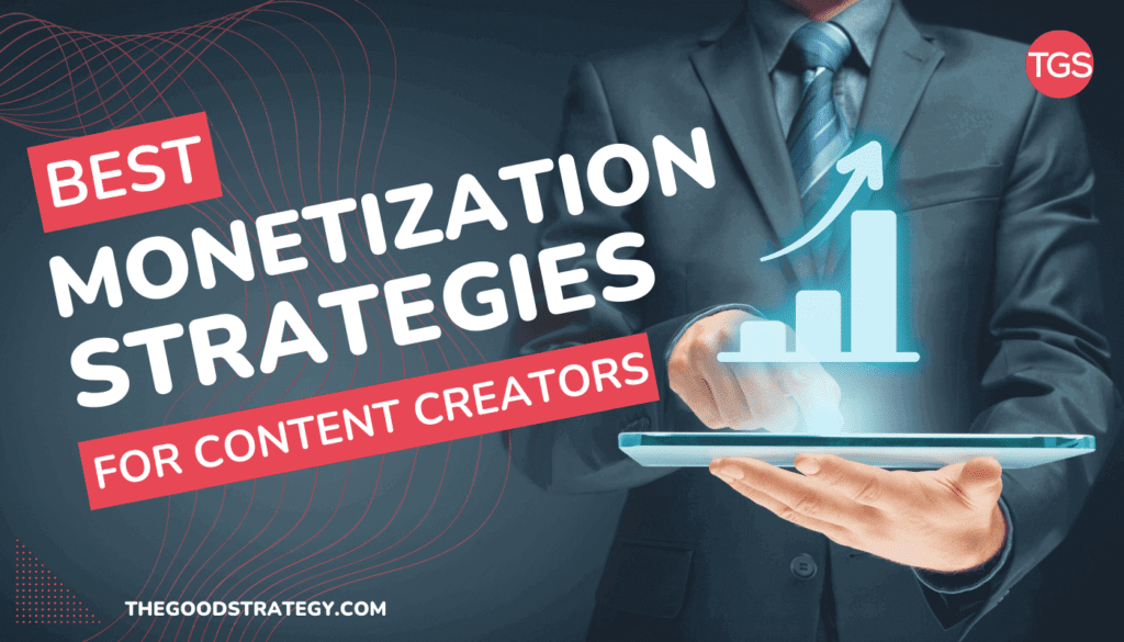 Monetization Strategies for Content Creators