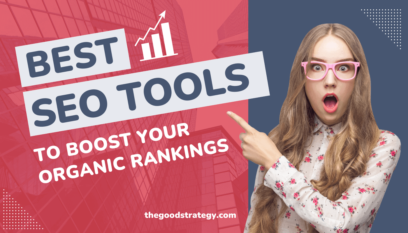 12 Best SEO Tools to Boost Your Organic Rankings in 2026
