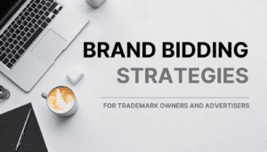 Trademark Bidding Strategies in affiliate marketing
