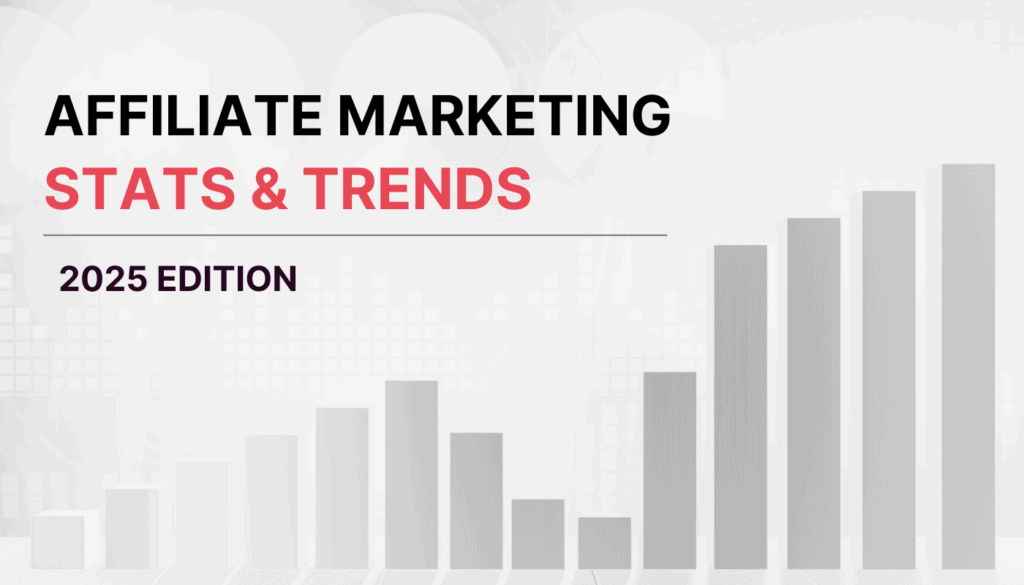 Affiliate Marketing Stats and Trends 2025