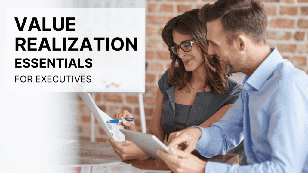 Value Realization: How Businesses Can Maximize ROI and Achieve Long-Term Success